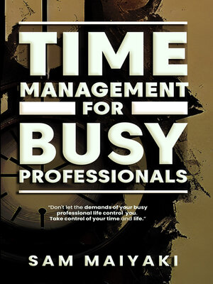 cover image of Time Management for Busy Professionals